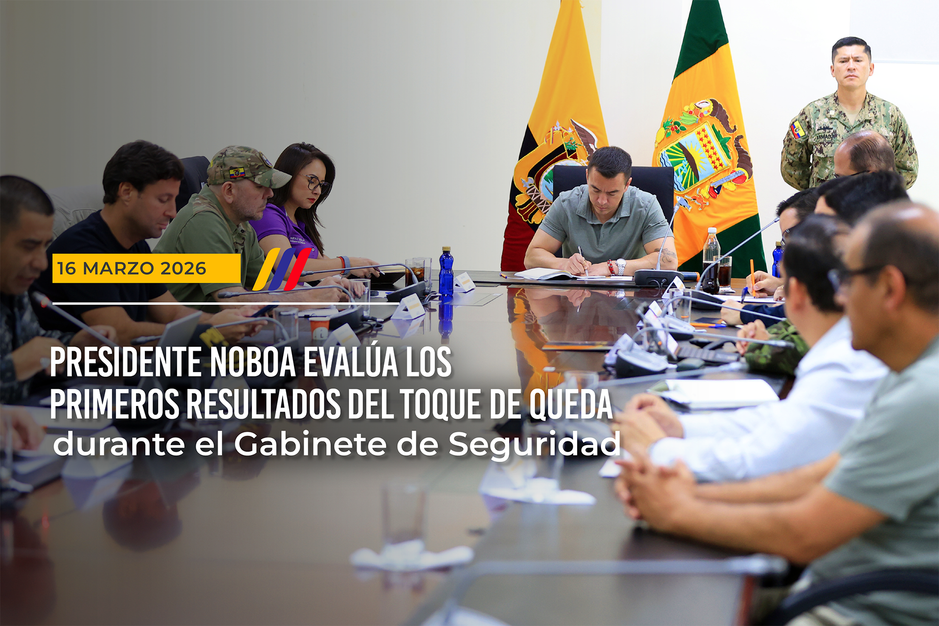 PRESIDENTE DANIEL NOBOA EVALUA LOS PRIMEROS RESULTADOS DEL TOQUE DE QUEDA